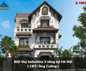 Biệt thự Indochine 3 tầng tại Hà Nội ( CĐT: Ông Cường )