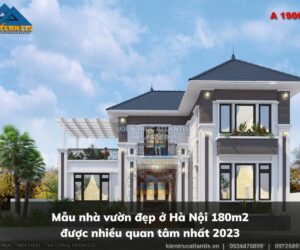 Mẫu nhà vườn đẹp ở Hà Nội 180m2 được nhiều quan tâm nhất 2023